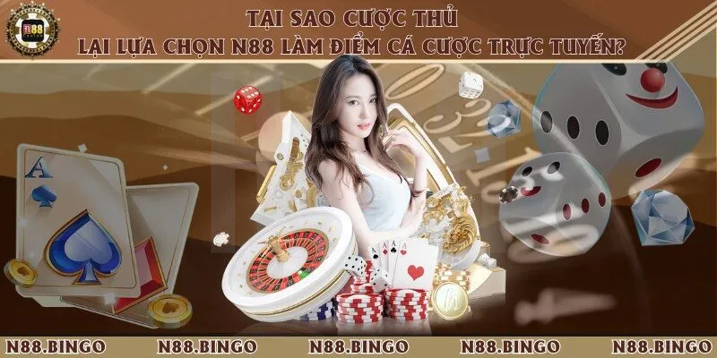 N88 - Link Vào Trang Chủ Nhà Cái N88 Chính Thức Tại Việt Nam 27 Nhà cái sở hữu đa dạng các ưu điểm thu hút nhiều người chơi
