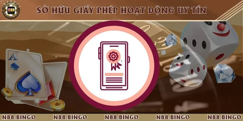 5 Ưu Điểm Vượt Trội Tại Nhà Cái N88 Tạo Nên Uy Tín 2 Sở hữu giấy phép hoạt động an toàn